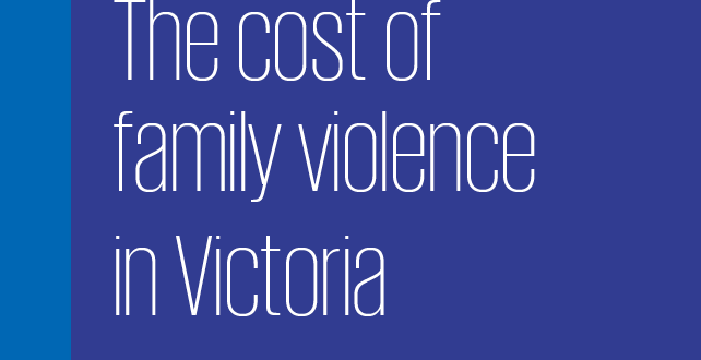 The cost of family violence in Victoria
